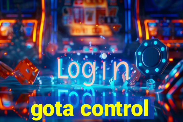 gota control